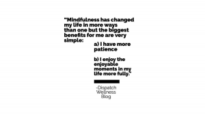Read more about the article “Mindfulness has changed my life in more ways than one.”