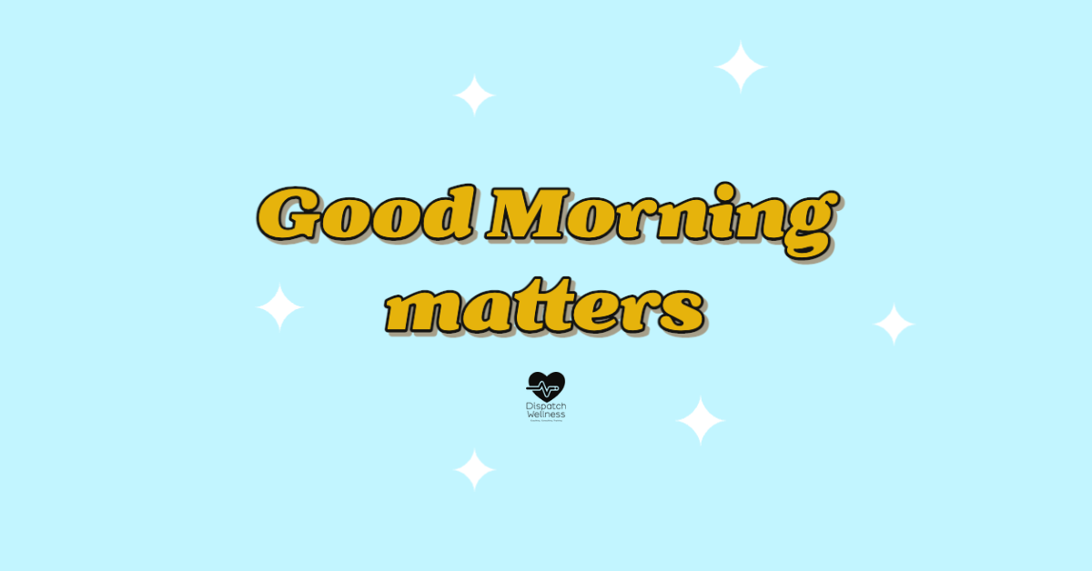 Read more about the article Good Morning Matters